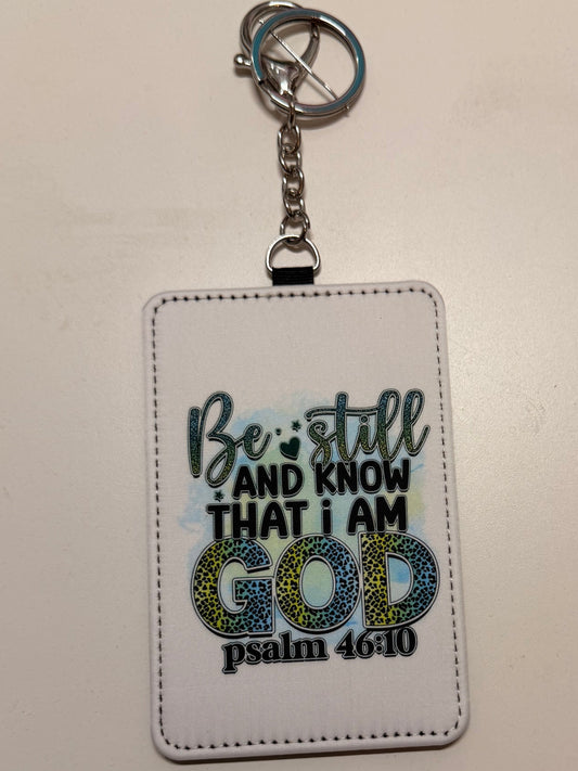 Be Still and Know I God Wallet Keychain