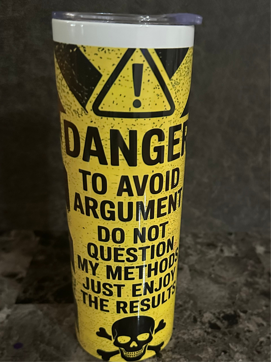 20oz Danger (Avoid Argument) Stainless Steel Tumbler