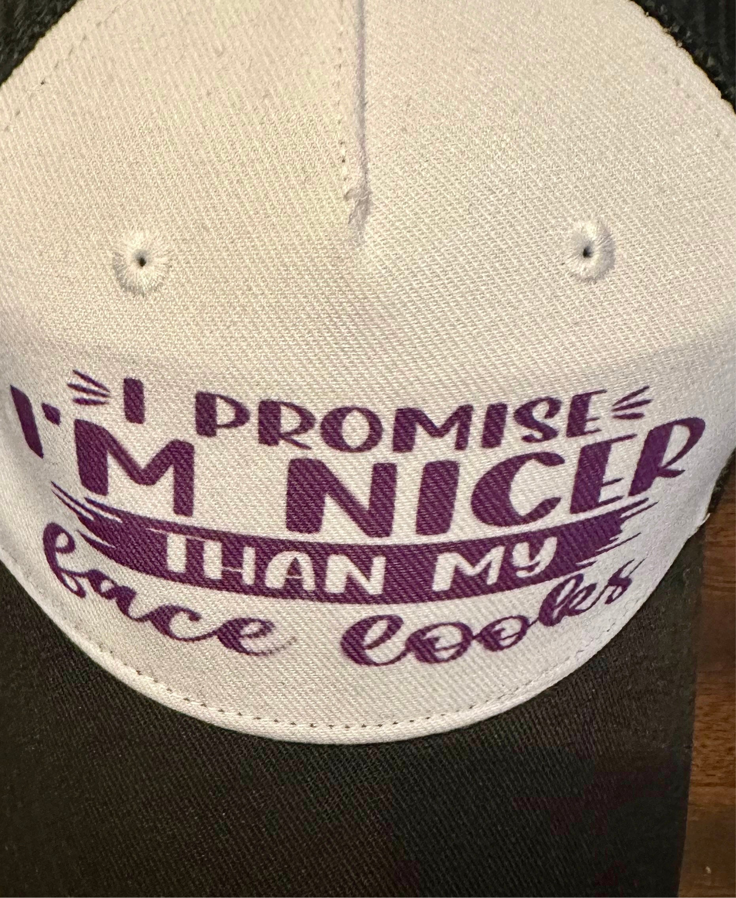 I Promise I’M Nicer Than My Face Looks Trucker Cap