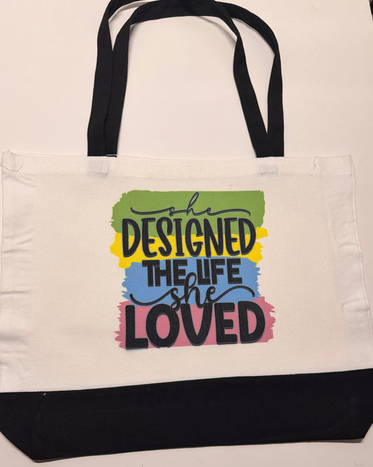 She Designed The Life She Loved Tote Bag