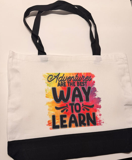 Adventures Are The Way To Learn Tote Bags