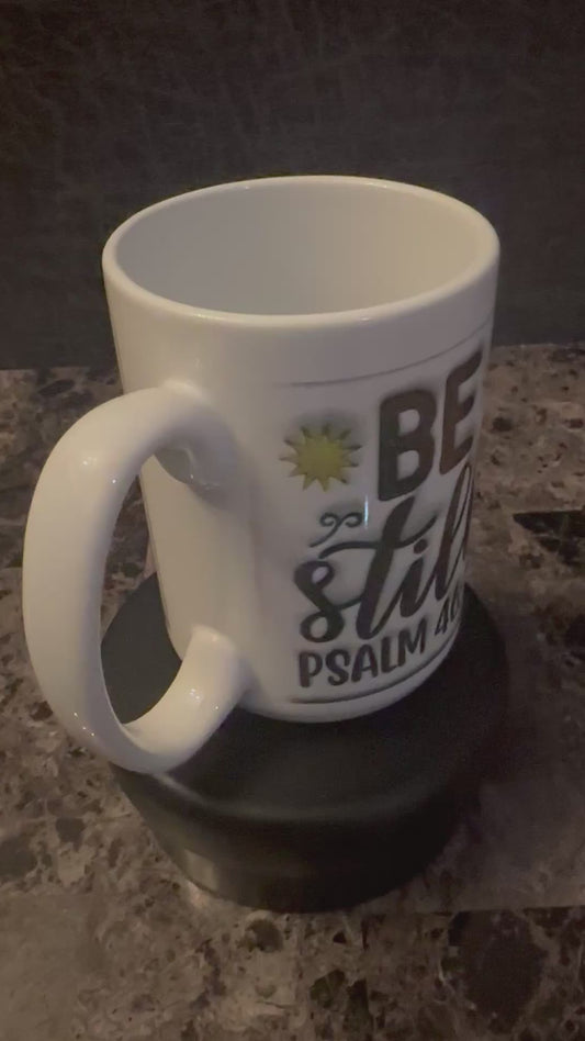 Be Still Psalms 46:10 Mug